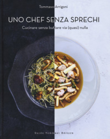 “Uno chef senza sprechi”