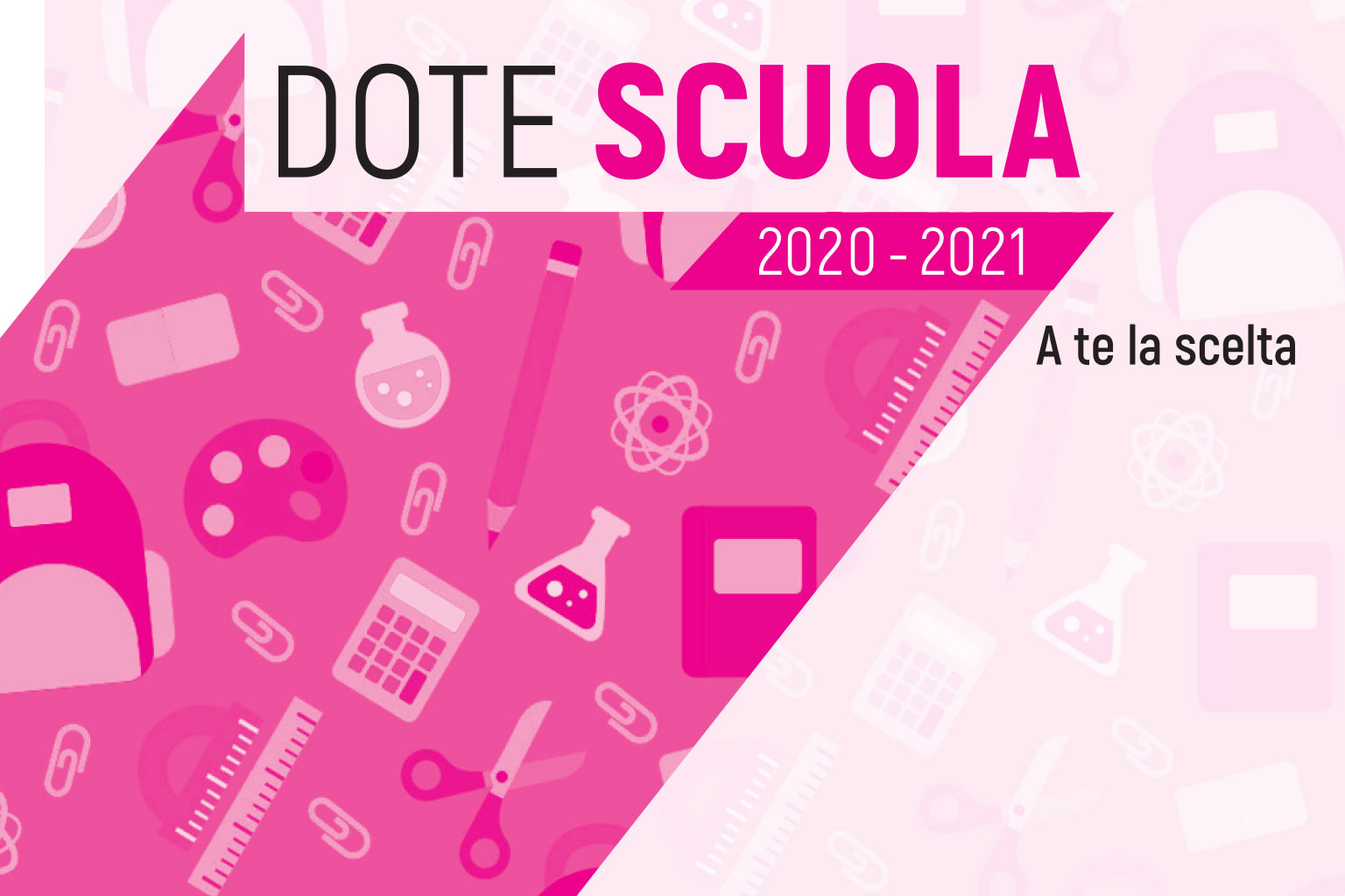 Bando Dote Scuola – Materiale Didattico a.s. 2020/2021 e Borse di Studio a.s. 2019/2020