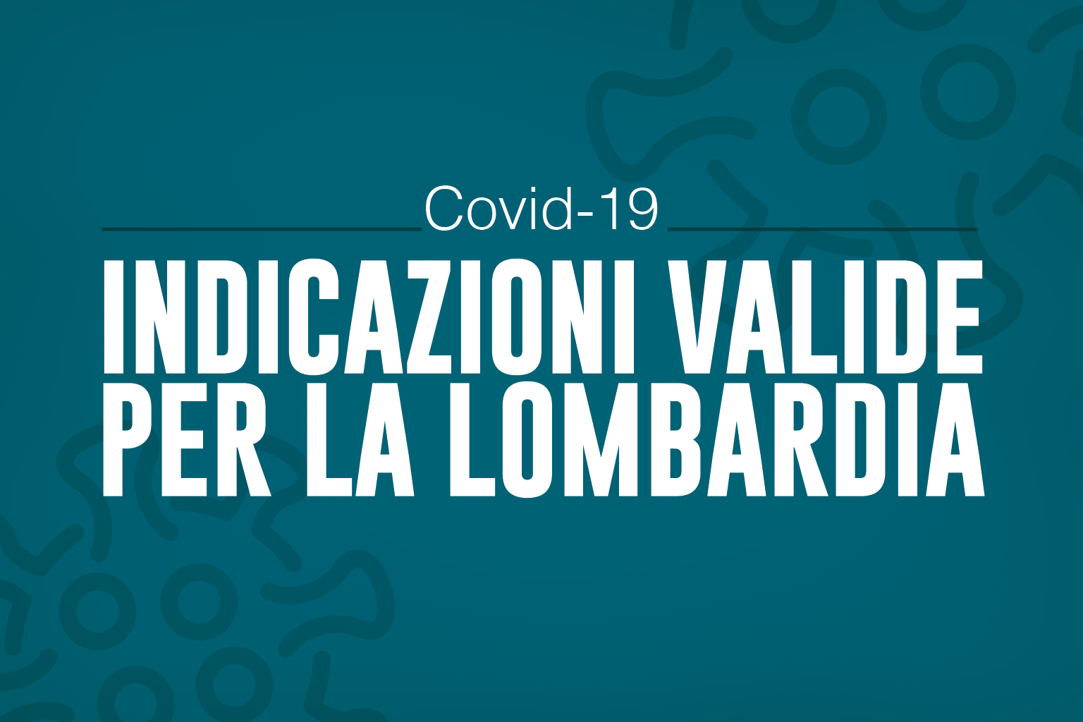 Dpcm valido dal 26 ottobre al 24 novembre e ordinanze in Lombardia