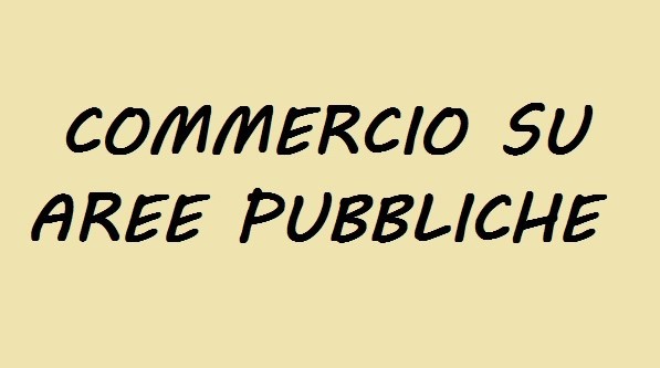 Avvio del procedimento per il rinnovo d’ufficio delle concessioni di posteggio per il commercio su aree pubbliche